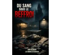 Du sang sous le Beffroi (Les Ombres du Douaisis)