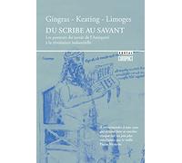 Du scribe au savant: Les porteurs du savoir de l'Antiquité à la révolution industrielle