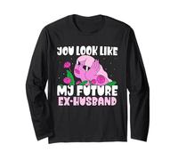 Du Siehst Aus Wie Mein Zukünftiger Ex-Ehemann Ex-Wife Long Sleeve T-Shirt