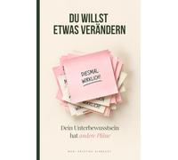 Du willst etwas verändern. Dein Unterbewusstsein hat andere Pläne: Warum du immer wieder in alte Muster fällst, was wirklich dahintersteckt und was Hypnose damit zu tun hat