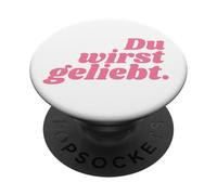 Du wirst geliebt - Positive Affirmations PopSockets Adhesive PopGrip
