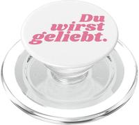 Du wirst geliebt - Positive Affirmations PopSockets PopGrip for MagSafe