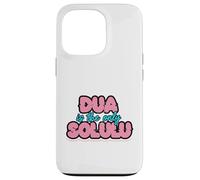 DUA IS THE ONLY SOLULU - Funny Faith Design for Muslim Case for iPhone 13 Pro