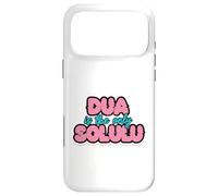 DUA IS THE ONLY SOLULU - Funny Faith Design for Muslim Case for iPhone 17 Pro Max