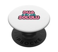DUA IS THE ONLY SOLULU - Funny Faith Design for Muslim PopSockets Adhesive PopGrip