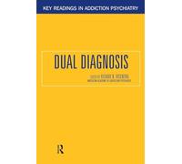 Dual Diagnosis: 2 – Key Readings in Addiction Psychiatry