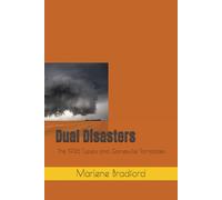 Dual Disasters: The 1936 Tupelo and Gainesville Tornadoes