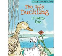 Dual Language Readers: The Ugly Duckling: El Patito Feo