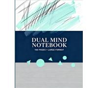 Dual Mind Notebook: 160 Pages Large Format: Journal with Blank Space for Sketching and Ruled Lines for Notes - Creative Hybrid Notebook for Students, ... for Students, Professionals, and Artists