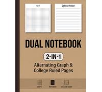 Dual Notebook 2-in-1 Alternating Graph & College Ruled Pages: Mixed Grid Composition Journal for Technical Projects and Creative Writing