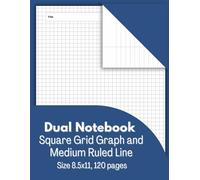 Dual Notebook Square Graph and Lined: 4x4 Quad Square Grid Graph And Medium College Ruled Line Alternating Pages | Math, Science, Engineering | Title and Date | 8.5x11, 120 Pages