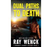 Dual Paths to Death (Bridgett Conroy Mystery series)