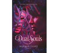 Dual Souls: Mirror Diary - Part 2 (Dual Souls Passion)