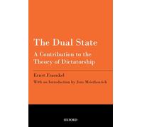 The Dual State: A Contribution to the Theory of Dictatorship by Ernst ...