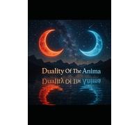 Duality of The Anima