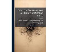 Duality Property for a Hermitian Scalar Field