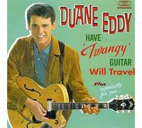 Duane Eddy - HAVE "TWANGY" GUITAR - WILL TRAVEL + ESPECIALLY FOR YOU + 4