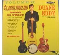 Duane Eddy & His "Twangy" Guitar And The Rebels - $1,000,000.00 Worth Of Twang