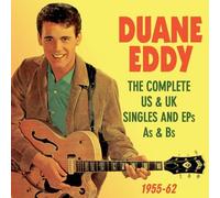 Duane Eddy - The Complete US & UK Singles and EPs As & Bs 1955-62