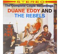 Duane Eddy & The Rebels - The Complete Colpix Recordings