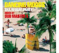 Dub Master X - Dancing Moods Ska, Reggae, Party Mixed By Dub Master X [Japan CD] XQKF-1029