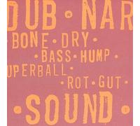 Dub Narcotic Sound Sy - Bone Dry