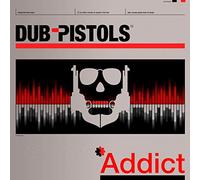 Dub Pistols - Addict [VINYL]