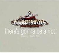 Dub Pistols - Thers Gonna Be a Riot