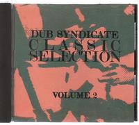 DUB SYNDICATE - Classic Selection Volume 2 (UK