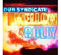 Dub Syndicate - Mellow & Colly