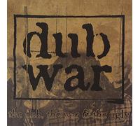 Dub War - The Dub, The War & The Ugly