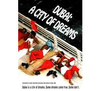 Dubai: A City of Dreams