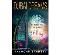 Dubai Dreams: Inside the Kingdom of Bling