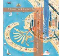 Dubai for Little Explorers: Tall Towers, Deserts, and Future Cities: A Travel Book for Kids Ages 5-7 (Little Explorers City Adventures)