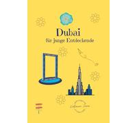 Dubai für junge Entdeckende