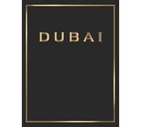 Dubai: Gold and Black Decorative Book | Perfect for Coffee Tables, End Tables, Bookshelves, Interior Design & Home Staging Add Bookish Style to Your Home| Dubai