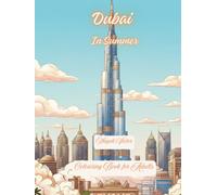Dubai: In Summer (Cities and Seasons)