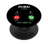 Dubai Is Calling And I Must Go UAE Traveling PopSockets Adhesive PopGrip