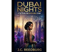 Dubai Nights: A No Tears For Black Girls Story: 8