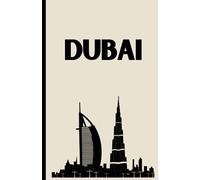 DUBAI NOTEBOOK, Journal, Travel Plans, City Notes, Cream & Black, 120 lined pages (8.5 x 5.5 inch), medium, matt finish.