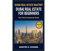 Dubai Real Estate for Beginners: Your First Investment Guide