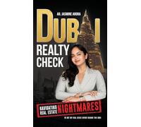Dubai Realty Check: Navigating Real Estate Nightmares