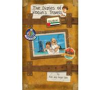 Dubai (The Diaries of Robin's Travels)