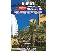 DUBAI TRAVEL GUIDE 2025-2026: Discover the Jewel of the Desert with Iconic Attractions, Futuristic Landmarks, Luxury Shopping, Beaches, Culture, ... Tips & Expert Itineraries (Safe Tour Home)