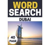 Dubai Word Search: Print Challenging activity book Puzzles For Adults Men ,women And Seniors & Teens With Soulitions .