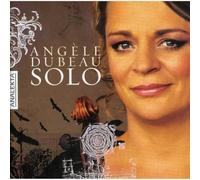 ANGELE DUBEAU - Solo