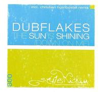 Dubflakes - The Sun Is Shining (Down On Me)