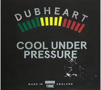 Dubheart - Dubheart - Cool Under Pressure