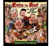 Dublin City Ramblers - Raise The Roof [Import]