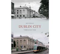 Dublin City Through Time